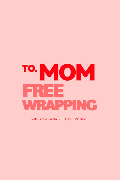 ONLINE ｜ FREE WRAPPING　- To.MOM -